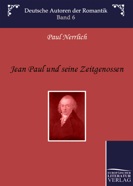 Cover des Titels Jean Paul und seine Zeitgenossen von Nerrlich Paul