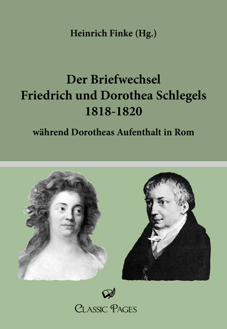 Cover des Titels Der Briefwechsel Friedrich und Dorothea Schlegels 1818-1820 von Finke Heinrich (Hg.)