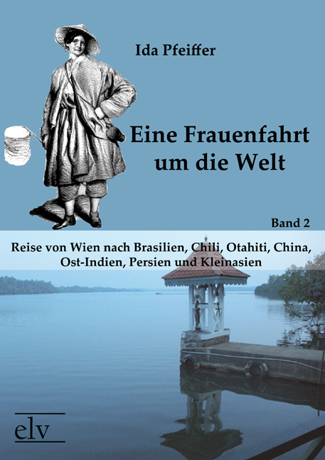 Cover des Titels Eine Frauenfahrt um die Welt von Pfeiffer Ida