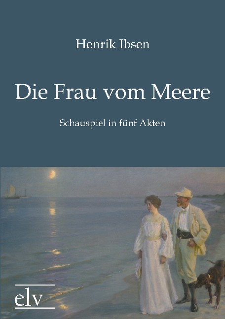 Cover des Titels Die Frau vom Meere von Ibsen Henrik