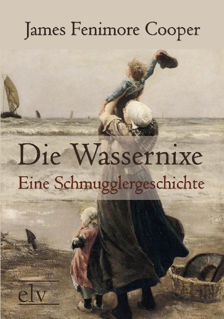 Cover des Titels Die Wassernixe von Cooper James Fenimore 