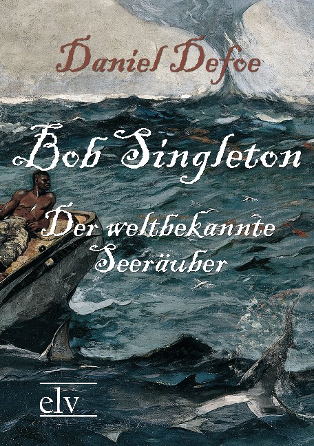 Cover des Titels Bob Singleton von Defoe Daniel