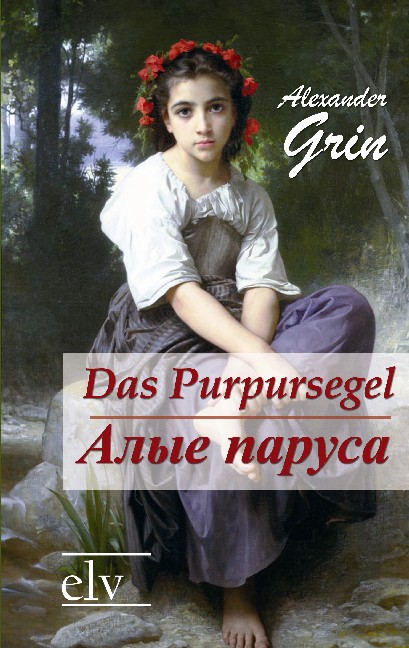 Cover des Titels Das Purpursegel / Alye Parusa von Grin Alexander