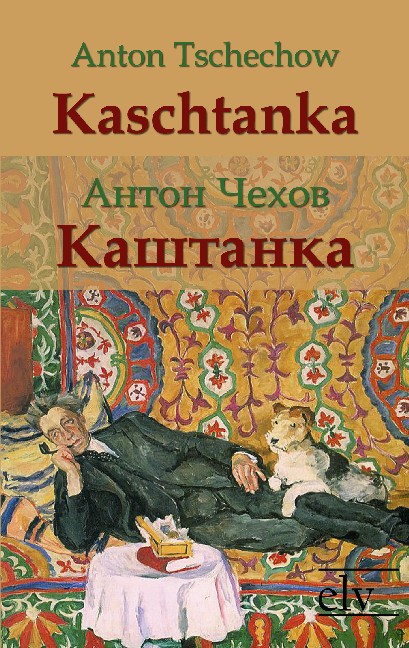 Cover des Titels Kaschtanka von Tschechow A. P. / Чехов