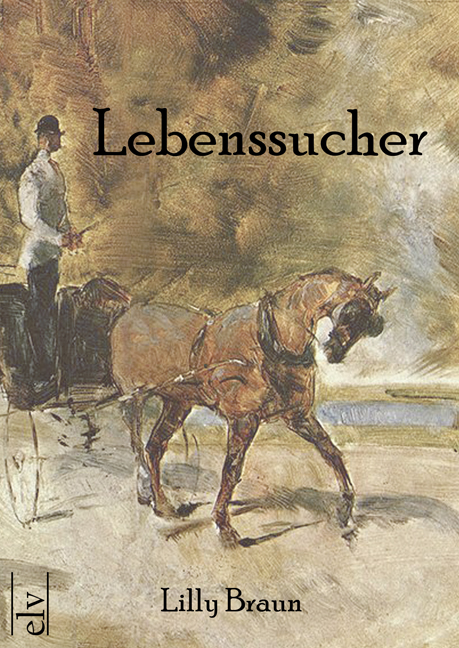 Cover des Titels Lebenssucher von Braun Lily