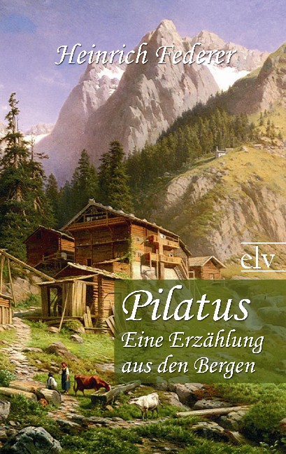 Cover des Titels Pilatus von Federer Heinrich