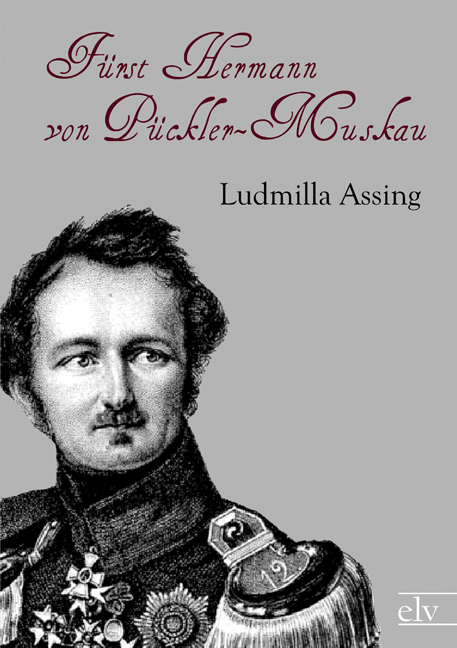 Cover des Titels Fürst Hermann von Pückler-Muskau von Assing Ludmilla