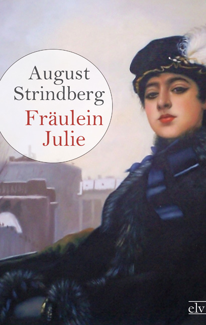 Cover des Titels Fräulein Julie von Strindberg August