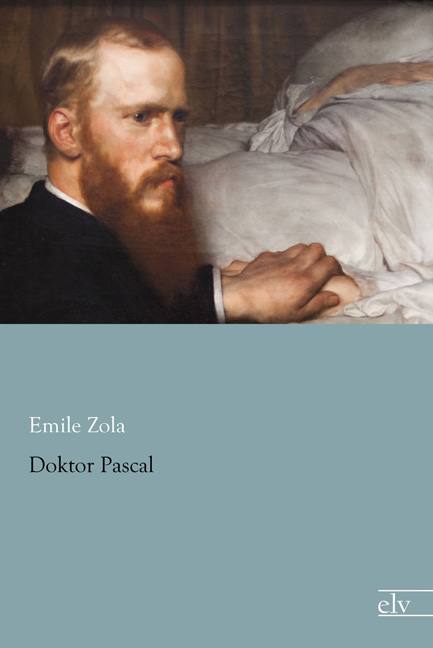 Cover des Titels Doktor Pascal von Zola Émile