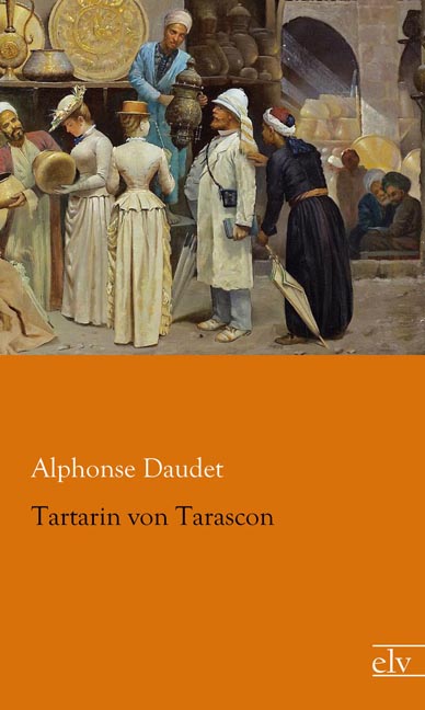 Cover des Titels Tartarin von Tarascon von Daudet Alphonse