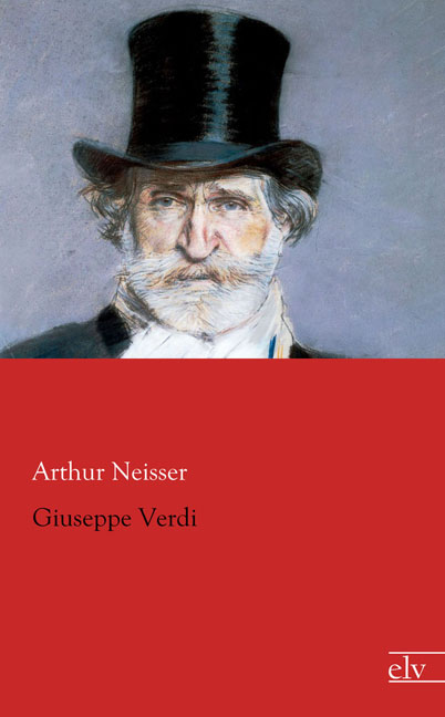 Cover des Titels Giuseppe Verdi von Neisser Arthur