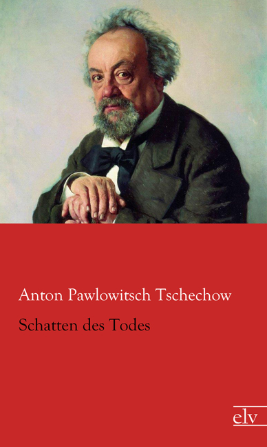 Cover des Titels Schatten des Todes von Tschechow Anton Pawlowitsch