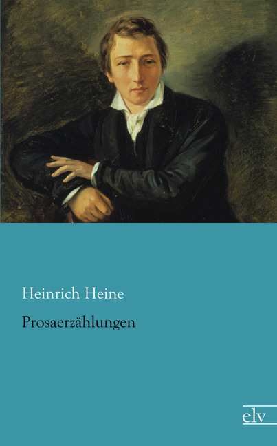 Cover des Titels Prosaerzählungen von Heine Heinrich