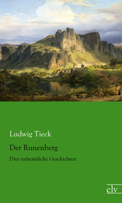 Cover des Titels Der Runenberg von Tieck Ludwig