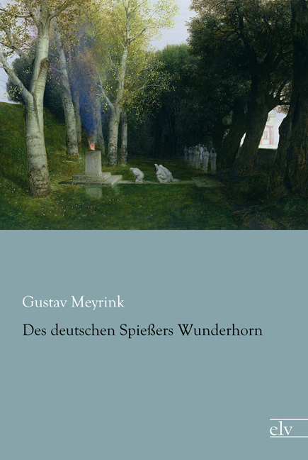 Cover des Titels Des deutschen Spießers Wunderhorn von Meyrink Gustav