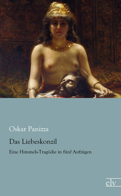 Cover des Titels Das Liebeskonzil von Panizza Oskar