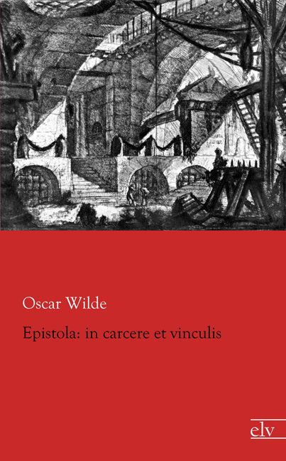 Cover des Titels Epistola: in carcere et vinculis von Wilde Oscar