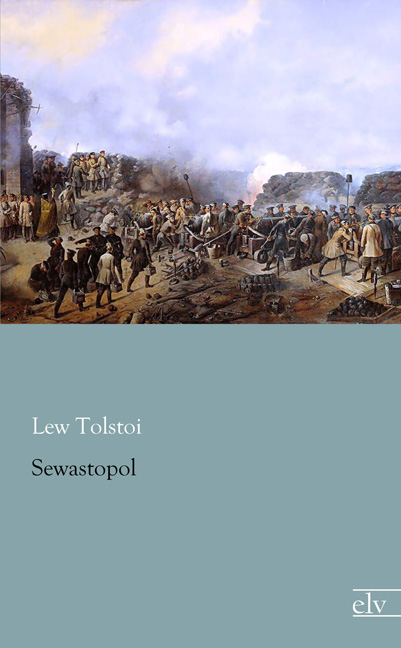 Cover des Titels Sewastopol von Tolstoi Lew 