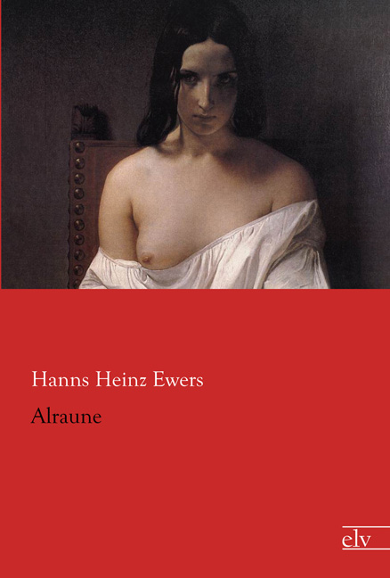 Cover des Titels Alraune von Ewers Hanns Heinz