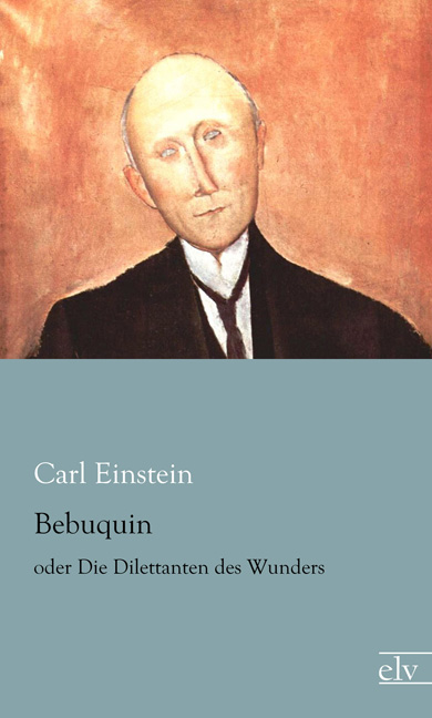 Cover des Titels Bebuquin von Einstein Carl