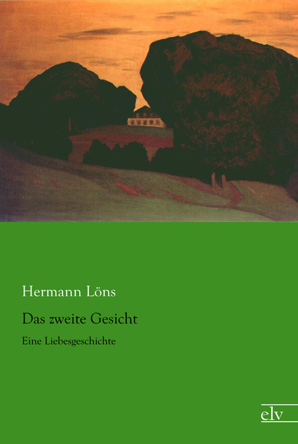 Cover des Titels Das zweite Gesicht von Löns Hermann