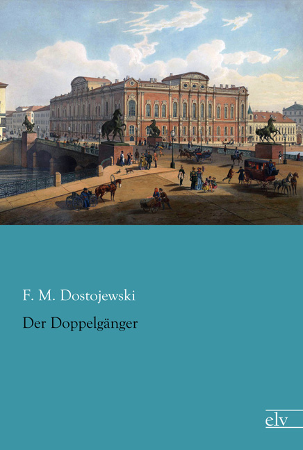 Cover des Titels Der Doppelgänger von Dostojewski F. M. 