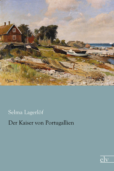 Cover des Titels Der Kaiser von Portugallien von Lagerlöf Selma