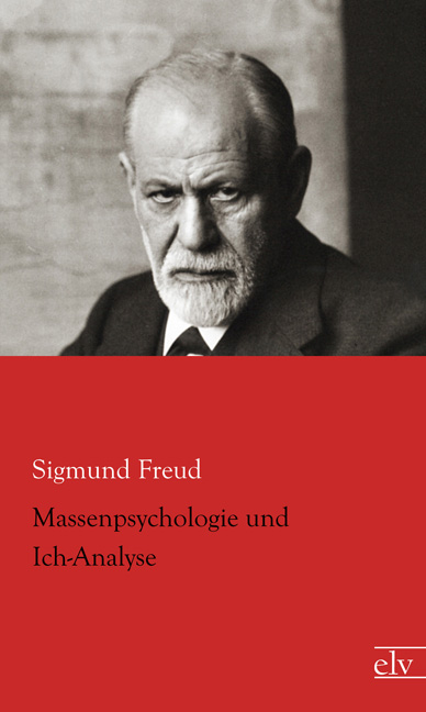 Cover des Titels Massenpsychologie und Ich-Analyse von Freud Sigmund