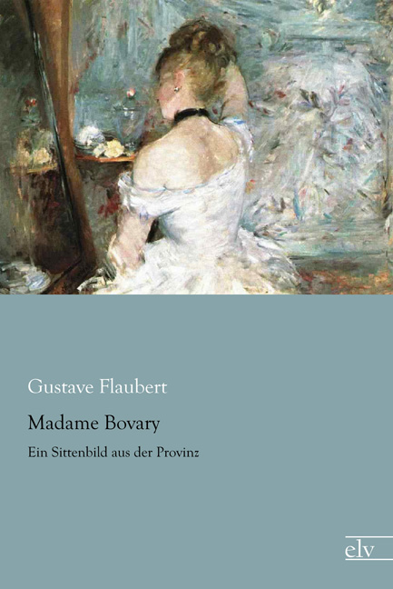 Cover des Titels Madame Bovary von Flaubert Gustave