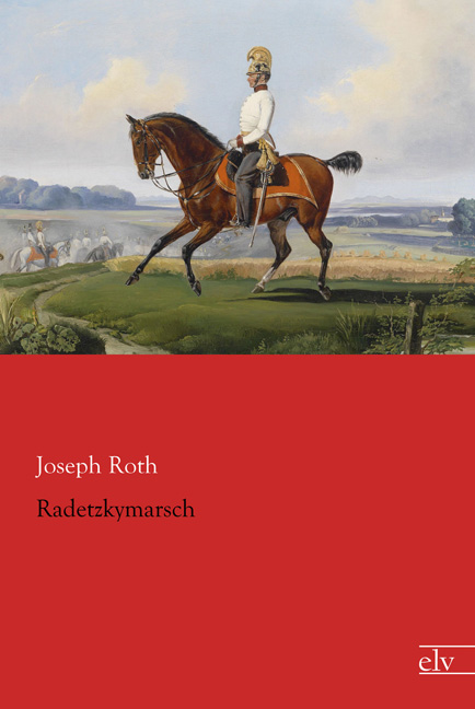 Cover des Titels Radetzkymarsch von Roth Joseph