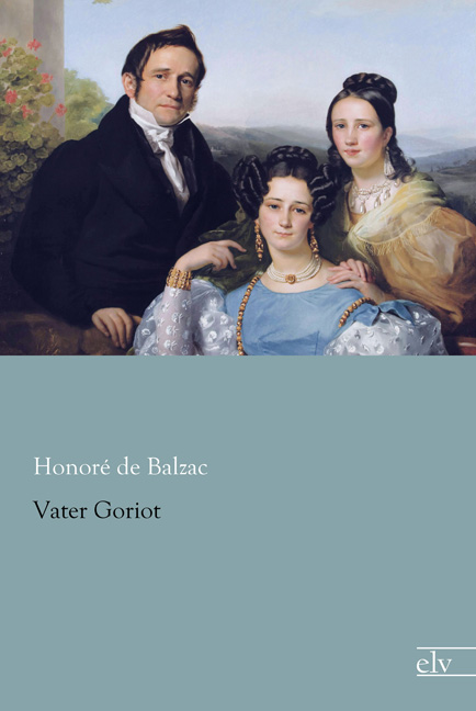 Cover des Titels Vater Goriot von Balzac Honoré de