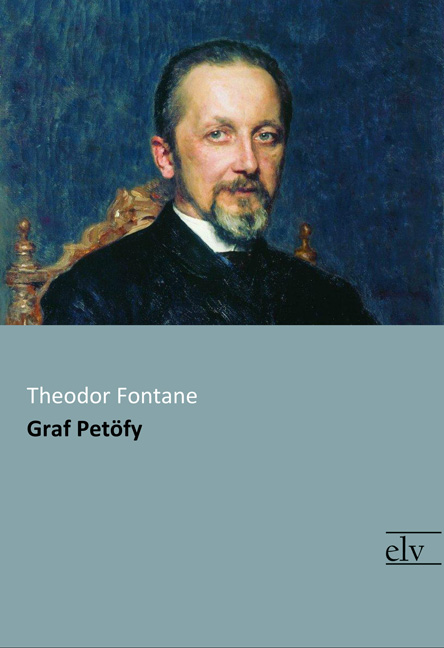 Cover des Titels Graf Petöfy von Fontane Theodor
