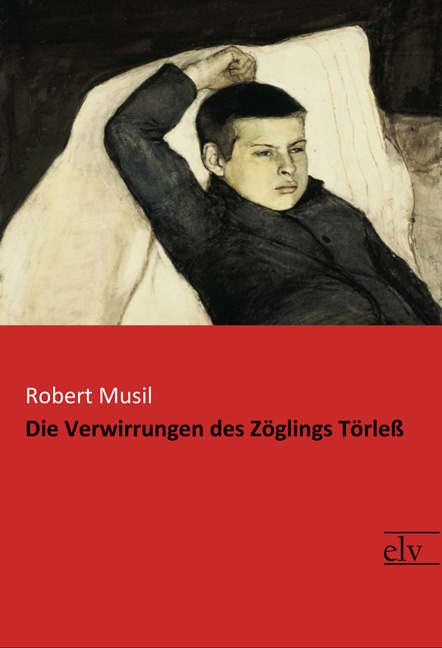 Cover des Titels Die Verwirrungen des Zöglings Törleß von Musil Robert
