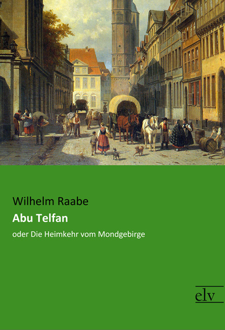 Cover des Titels Abu Telfan von Raabe Wilhelm