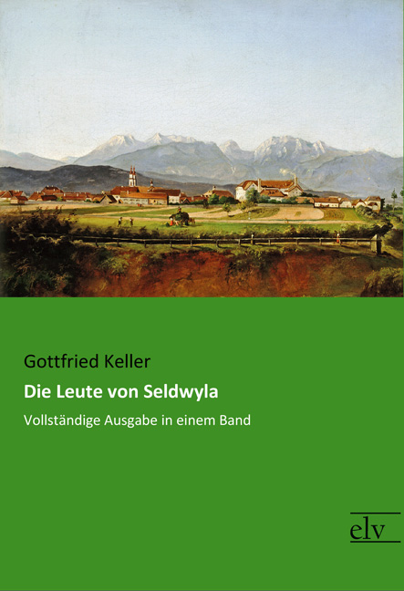 Cover des Titels Die Leute von Seldwyla von Keller Gottfried