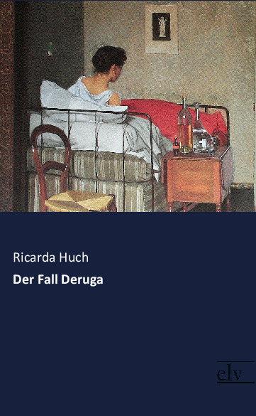 Cover des Titels Der Fall Deruga von Huch Ricarda