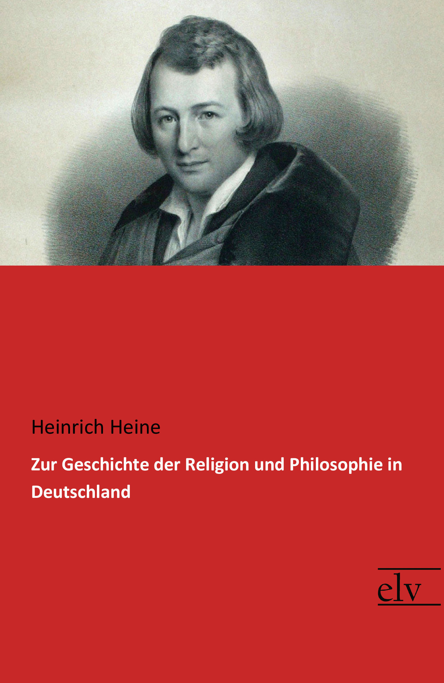 Cover des Titels Zur Geschichte der Religion und Philosophie in Deutschland von Heine Heinrich