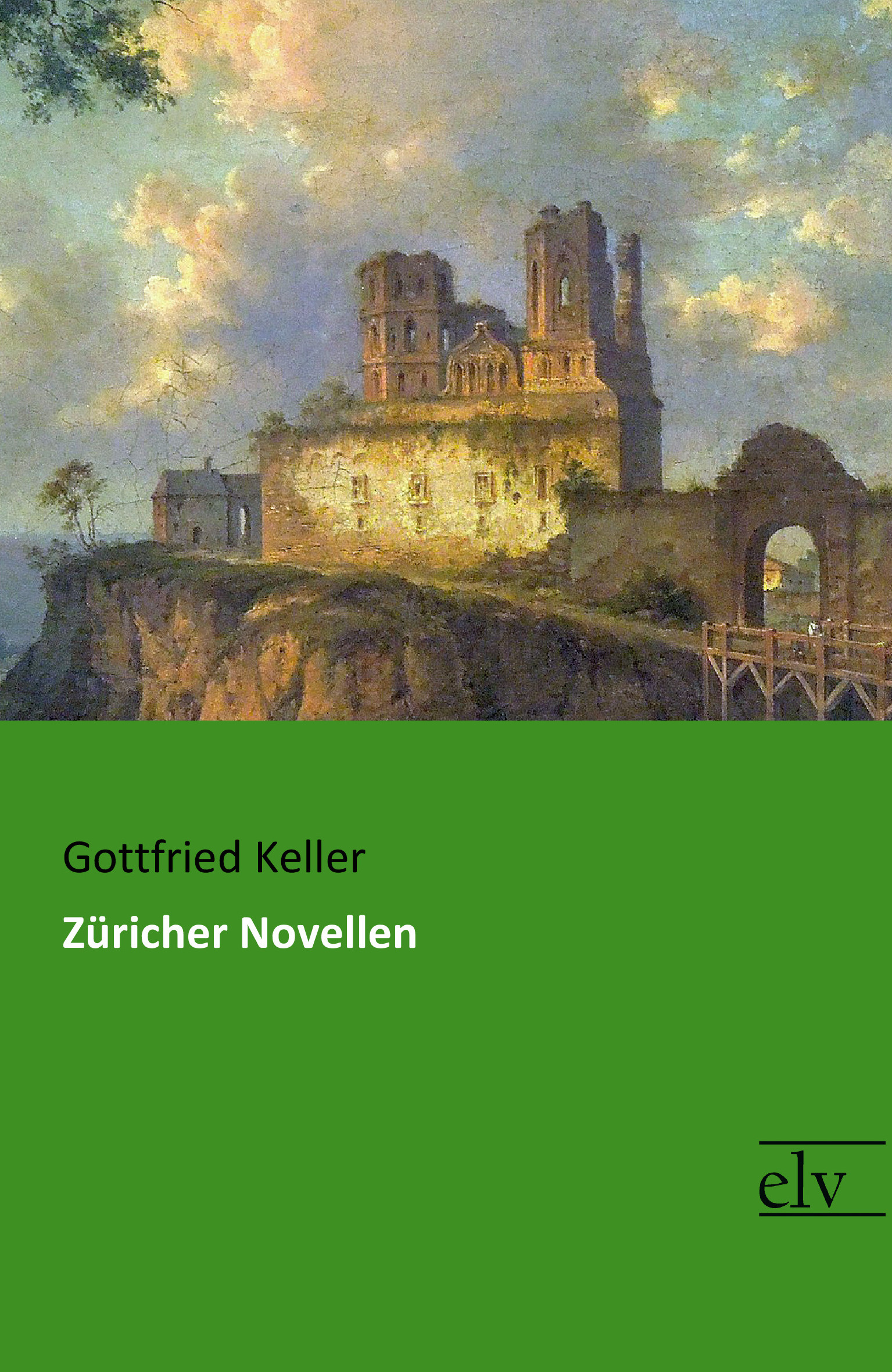 Cover des Titels Züricher Novellen von Keller Gottfried
